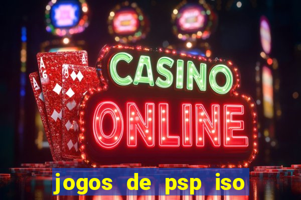 jogos de psp iso pt br